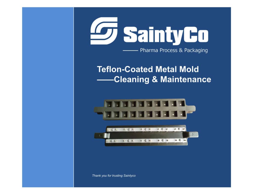 The image shows a brochure for SaintyCo, a company specializing in pharma process and packaging, as well as gummy manufacturing equipment. The title reads "Teflon-Coated Metal Mold Cleaning & Maintenance." Below the title are images of two Teflon-coated metal molds. The company logo is at the top.